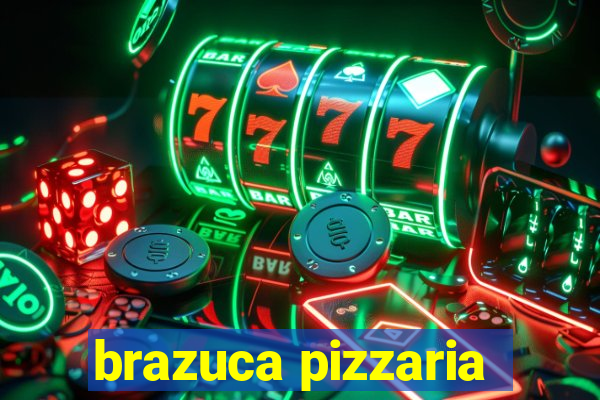 brazuca pizzaria